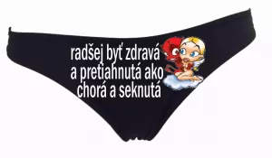 Dámske tangá - radšej byť zdravá a pretiahnutá, ako chorá a seknutá